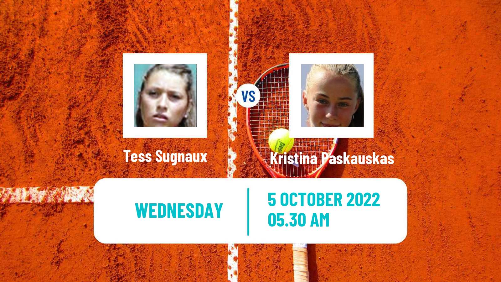 Tennis ITF Tournaments Tess Sugnaux - Kristina Paskauskas