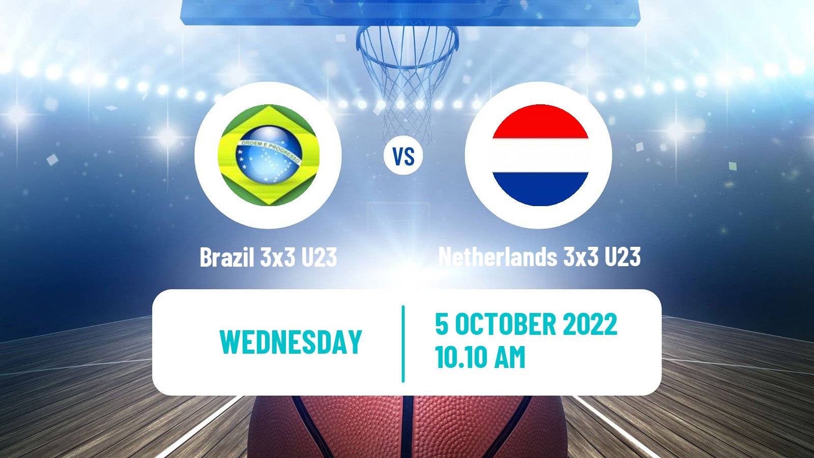 Basketball World Cup Basketball 3x3 U23 Brazil 3x3 U23 - Netherlands 3x3 U23