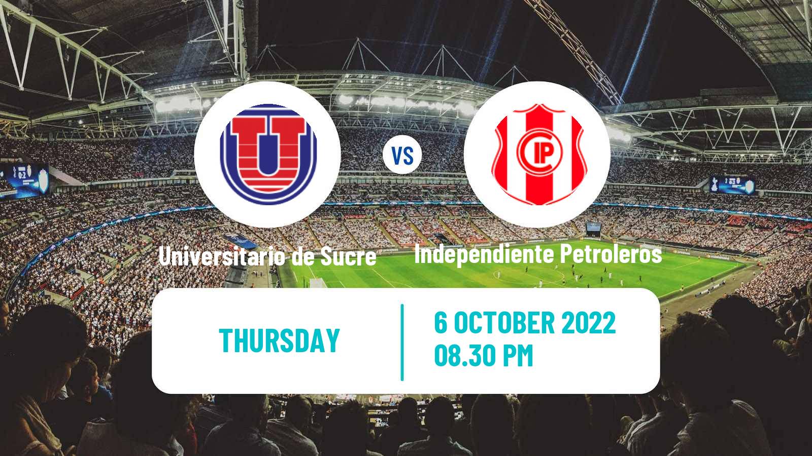 Soccer Bolivian Division Profesional Universitario de Sucre - Independiente Petroleros