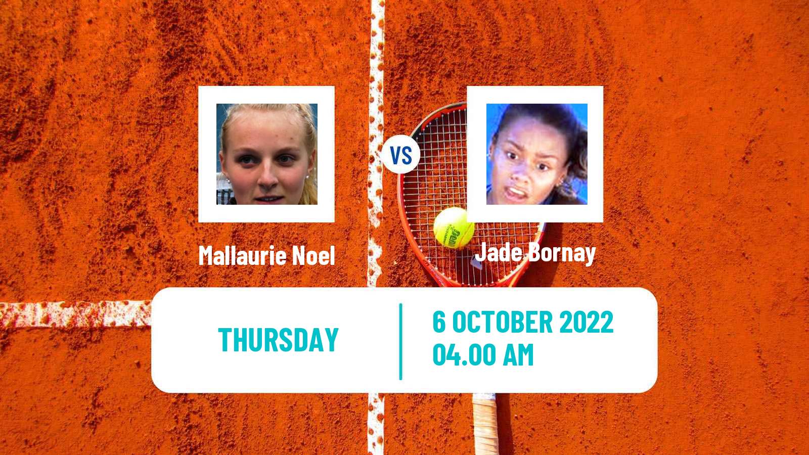 Tennis ITF Tournaments Mallaurie Noel - Jade Bornay