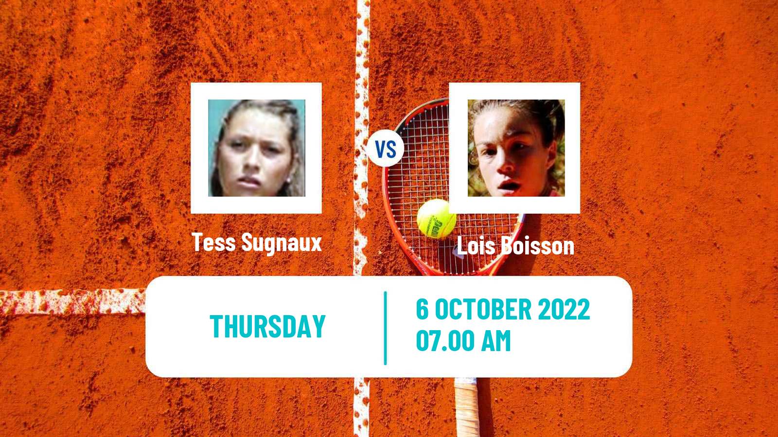 Tennis ITF Tournaments Tess Sugnaux - Lois Boisson