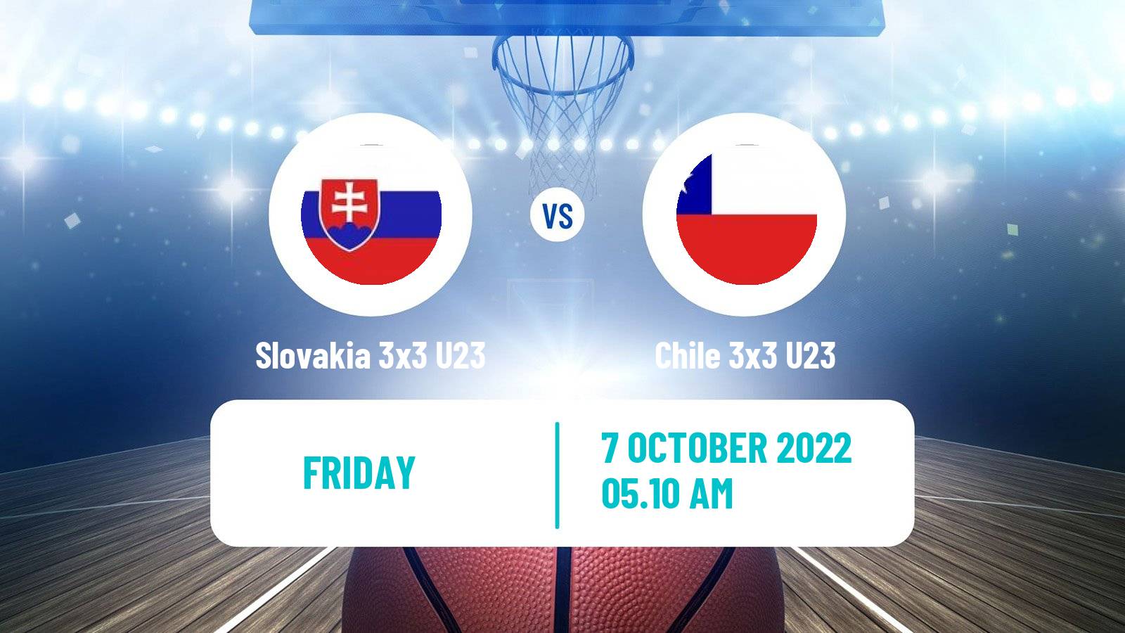 Basketball World Cup Basketball 3x3 U23 Slovakia 3x3 U23 - Chile 3x3 U23