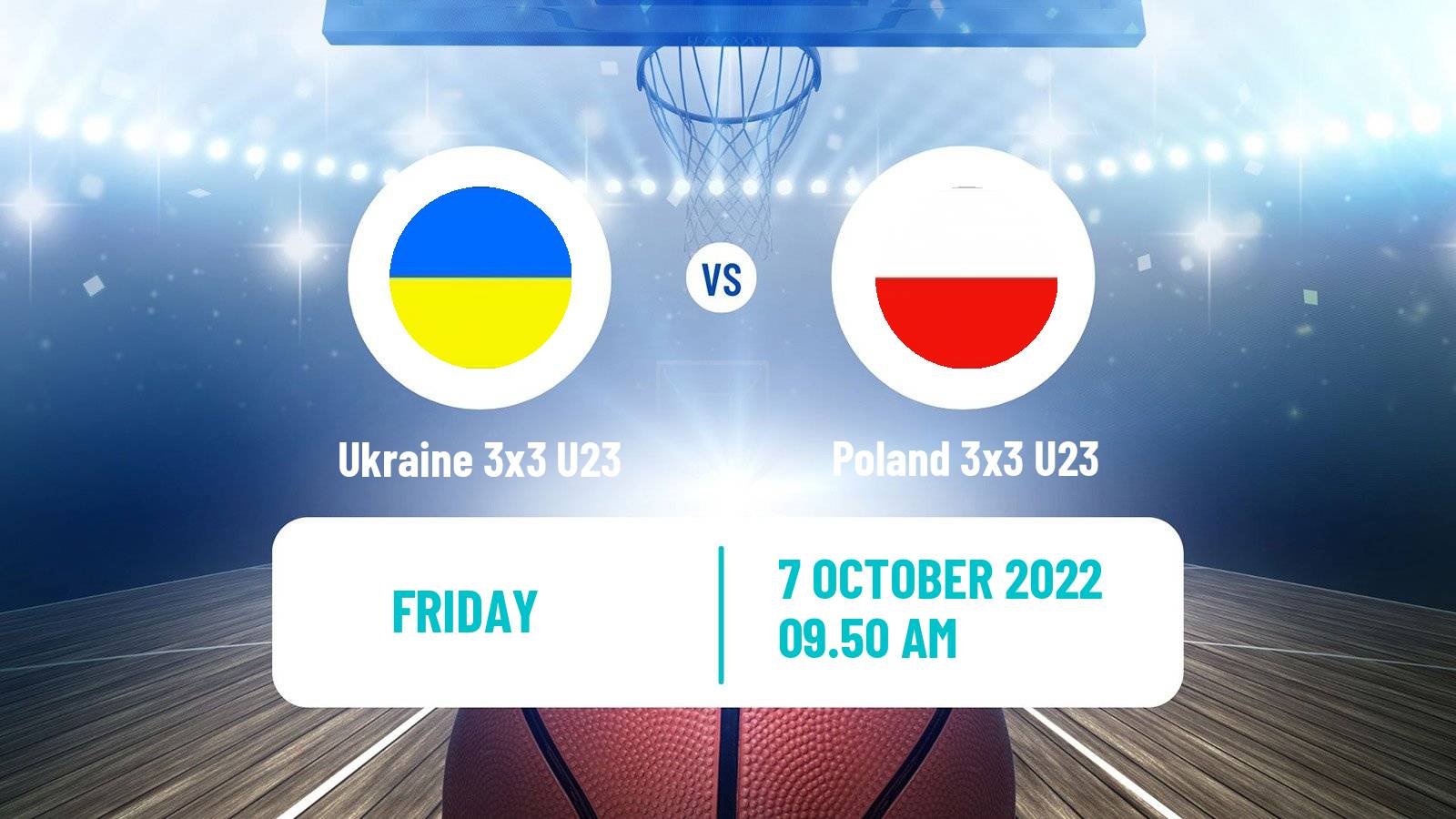 Basketball World Cup Basketball 3x3 U23 Ukraine 3x3 U23 - Poland 3x3 U23