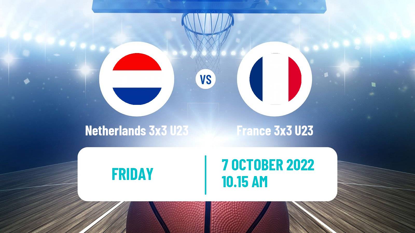 Basketball World Cup Basketball 3x3 U23 Netherlands 3x3 U23 - France 3x3 U23