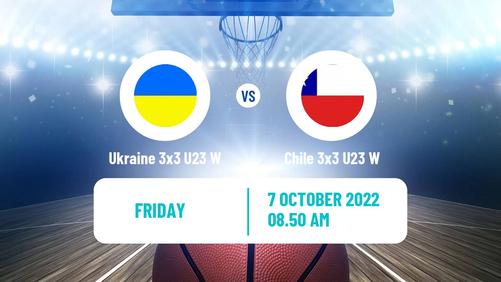 Basketball World Cup Basketball 3x3 U23 Women Ukraine 3x3 U23 W - Chile 3x3 U23 W