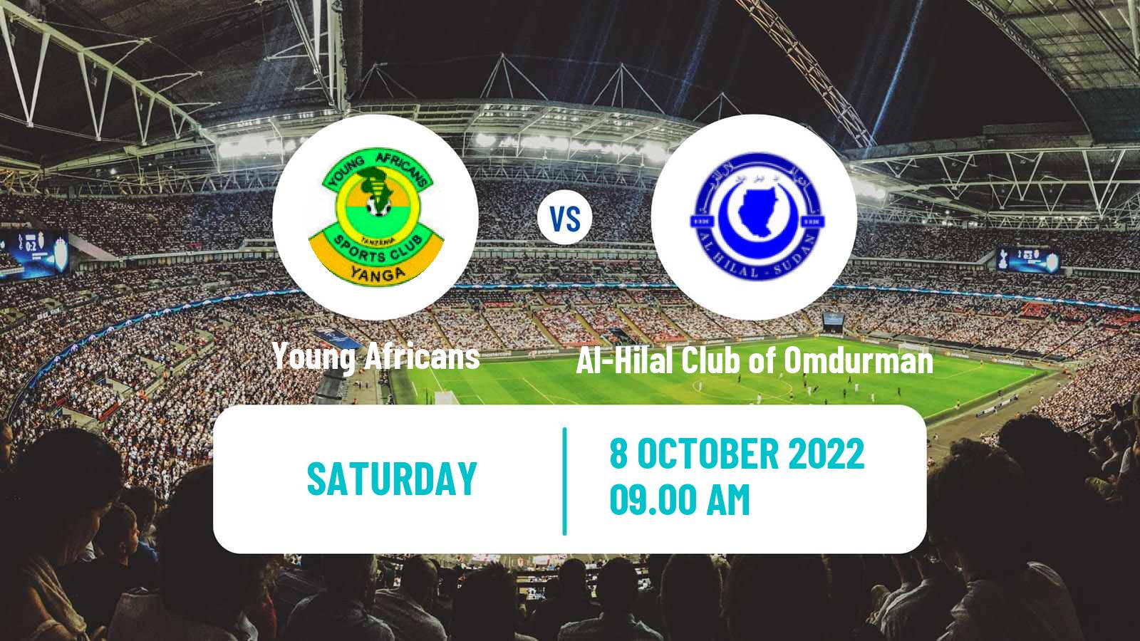 Soccer CAF Champions League Young Africans - Al-Hilal Club of Omdurman