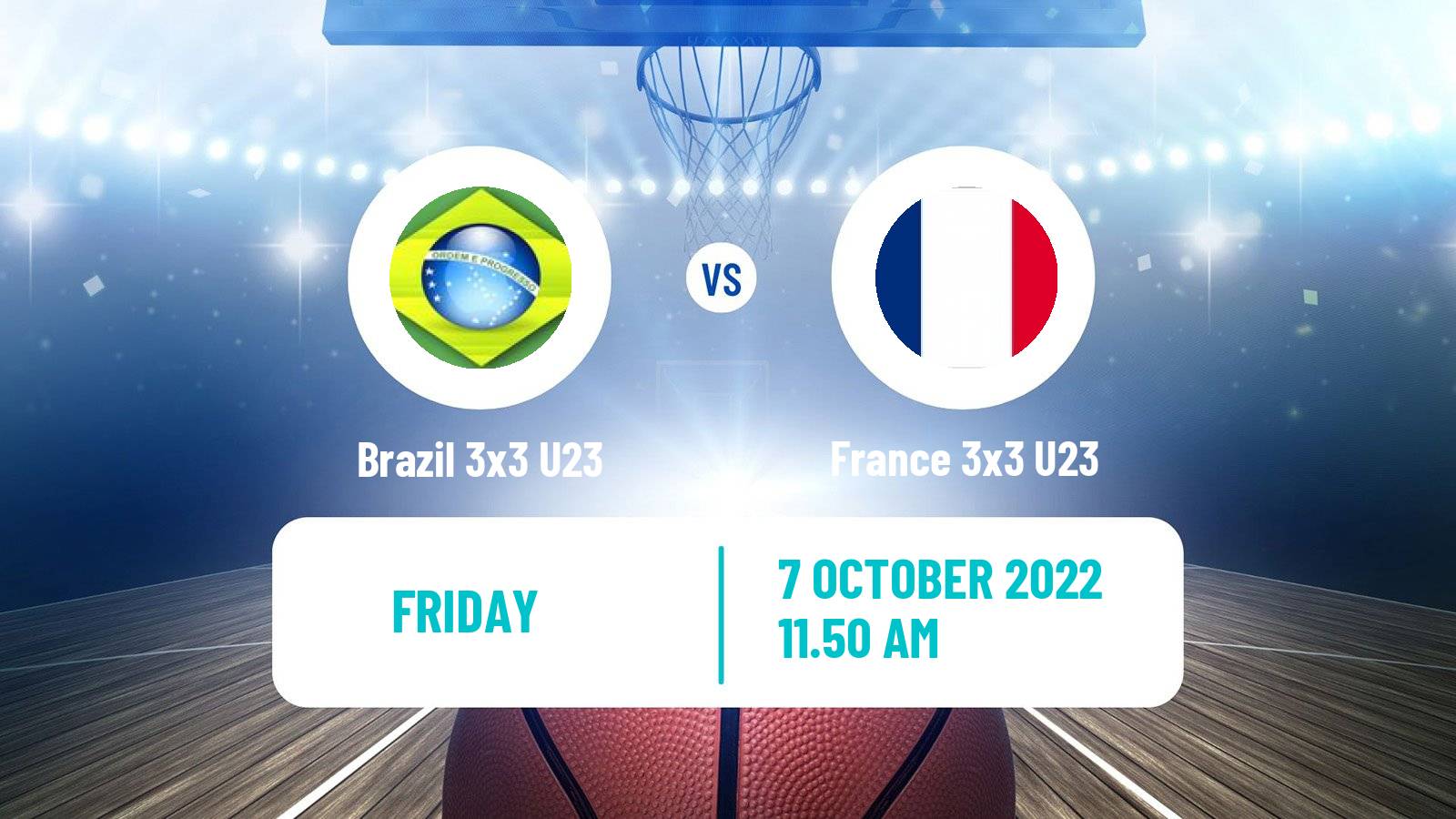 Basketball World Cup Basketball 3x3 U23 Brazil 3x3 U23 - France 3x3 U23