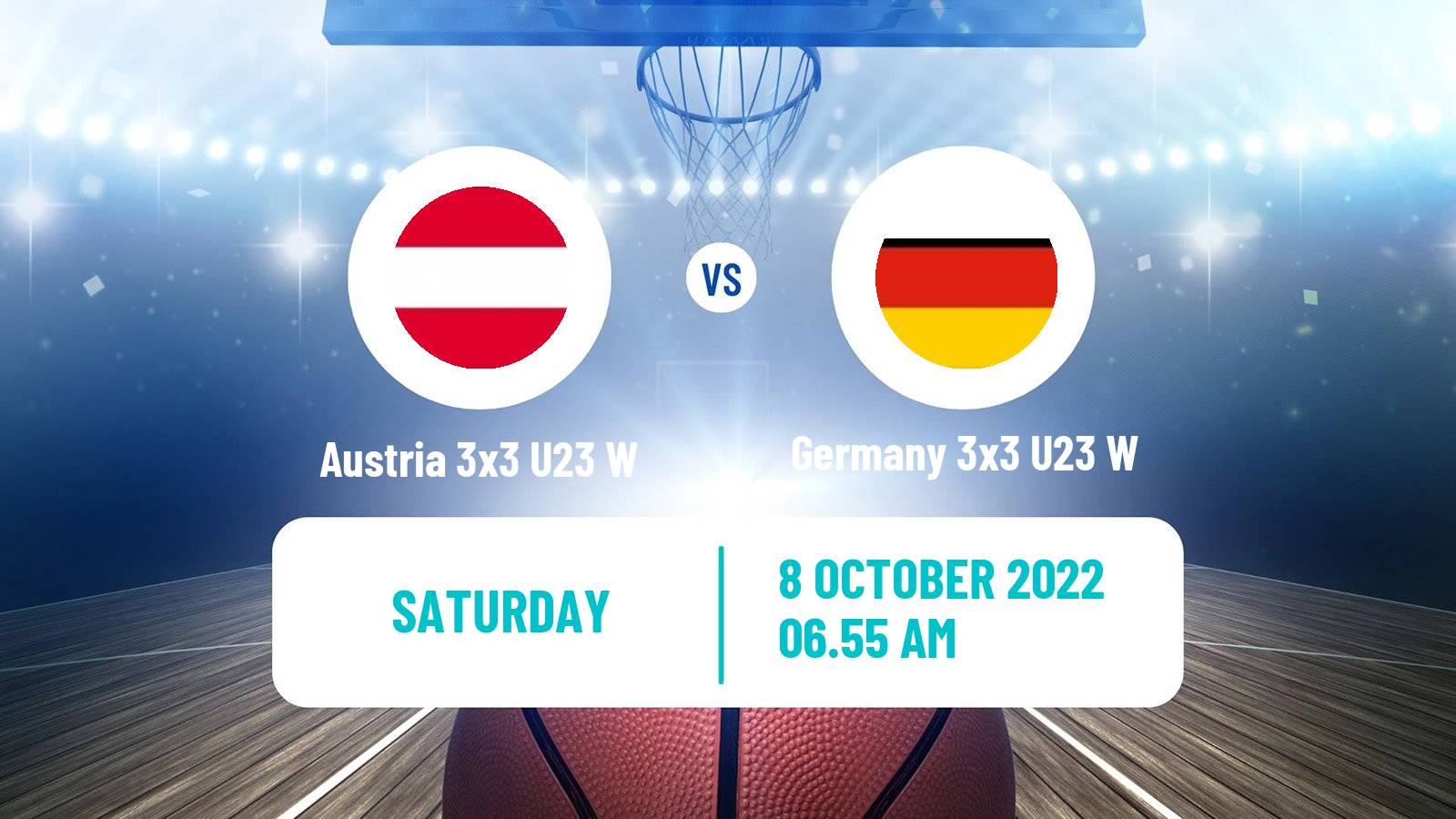 Basketball World Cup Basketball 3x3 U23 Women Austria 3x3 U23 W - Germany 3x3 U23 W