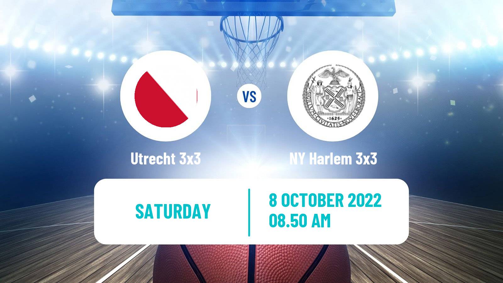 Basketball World Tour Paris 3x3 Utrecht 3x3 - NY Harlem 3x3