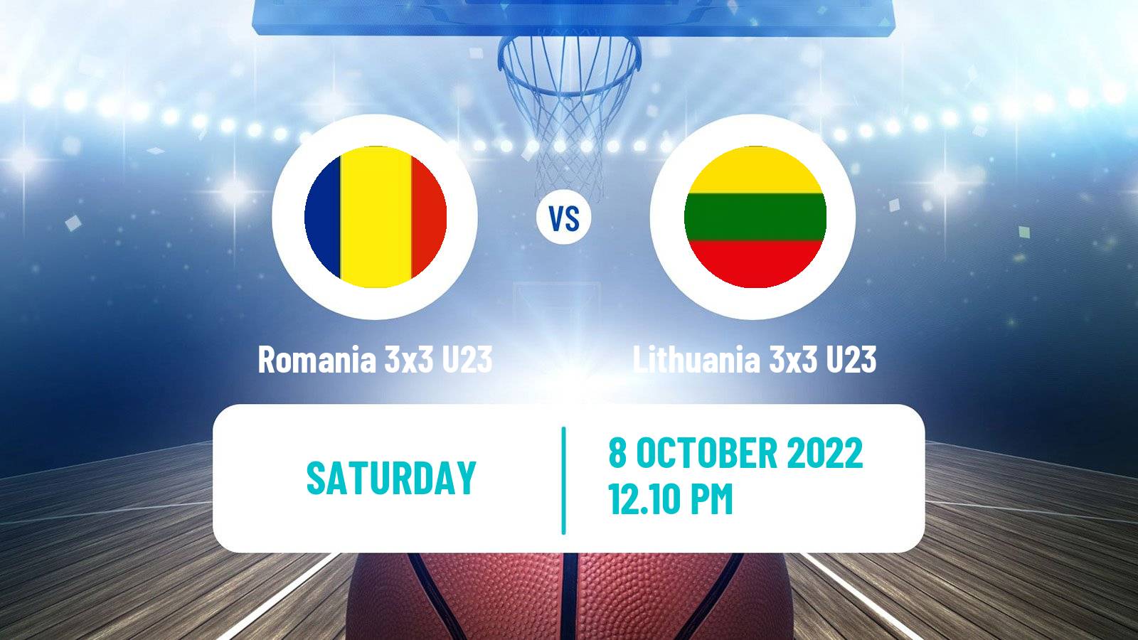 Basketball World Cup Basketball 3x3 U23 Romania 3x3 U23 - Lithuania 3x3 U23