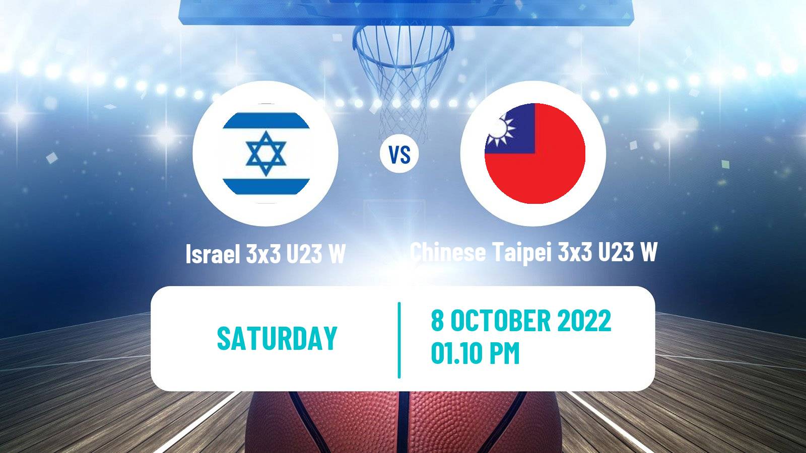 Basketball World Cup Basketball 3x3 U23 Women Israel 3x3 U23 W - Chinese Taipei 3x3 U23 W