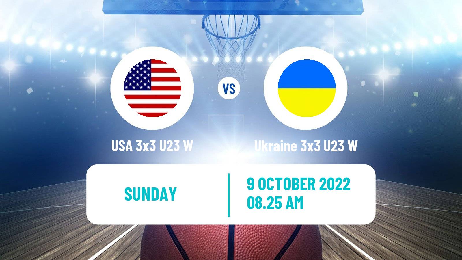 Basketball World Cup Basketball 3x3 U23 Women USA 3x3 U23 W - Ukraine 3x3 U23 W