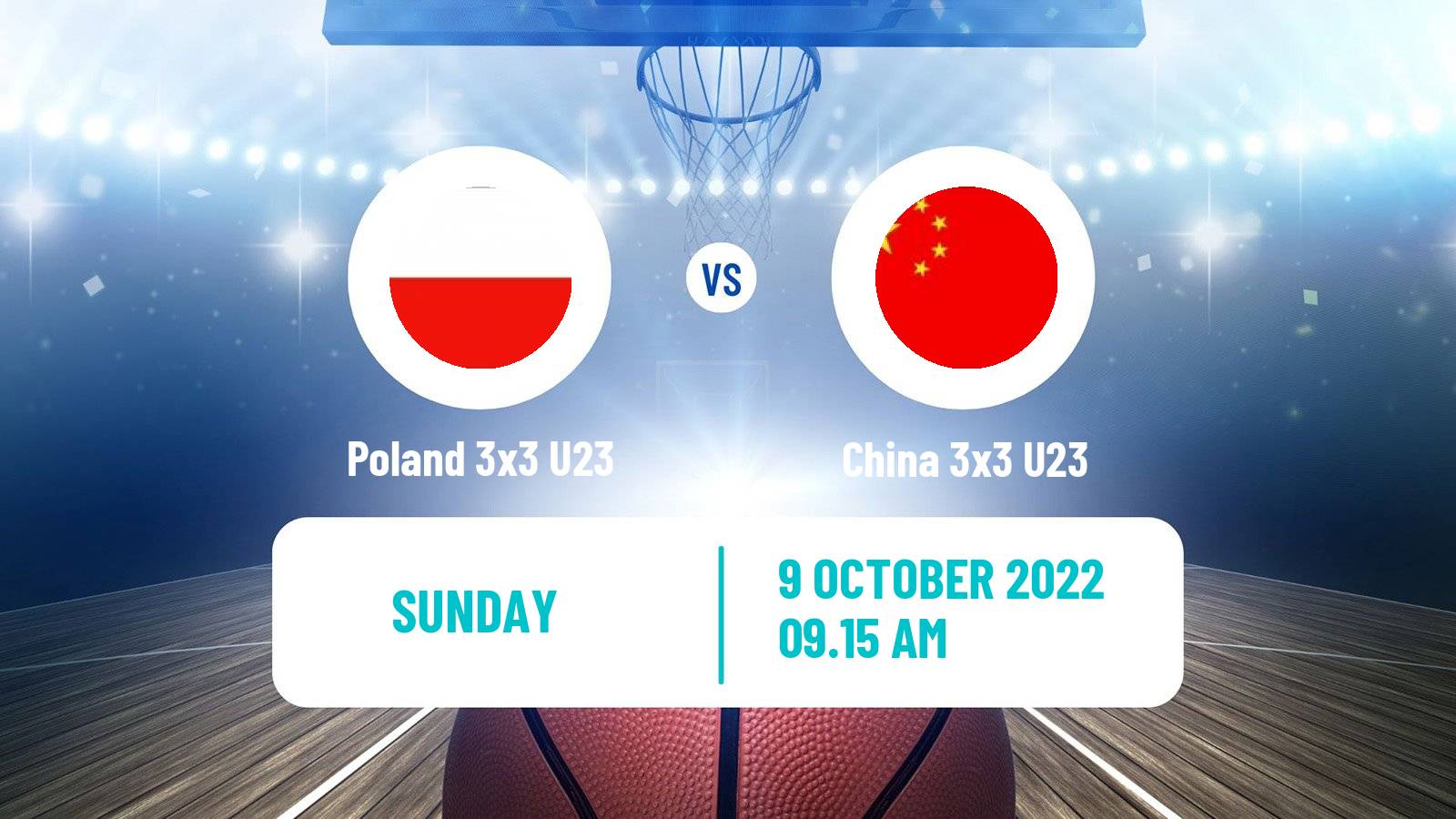 Basketball World Cup Basketball 3x3 U23 Poland 3x3 U23 - China 3x3 U23