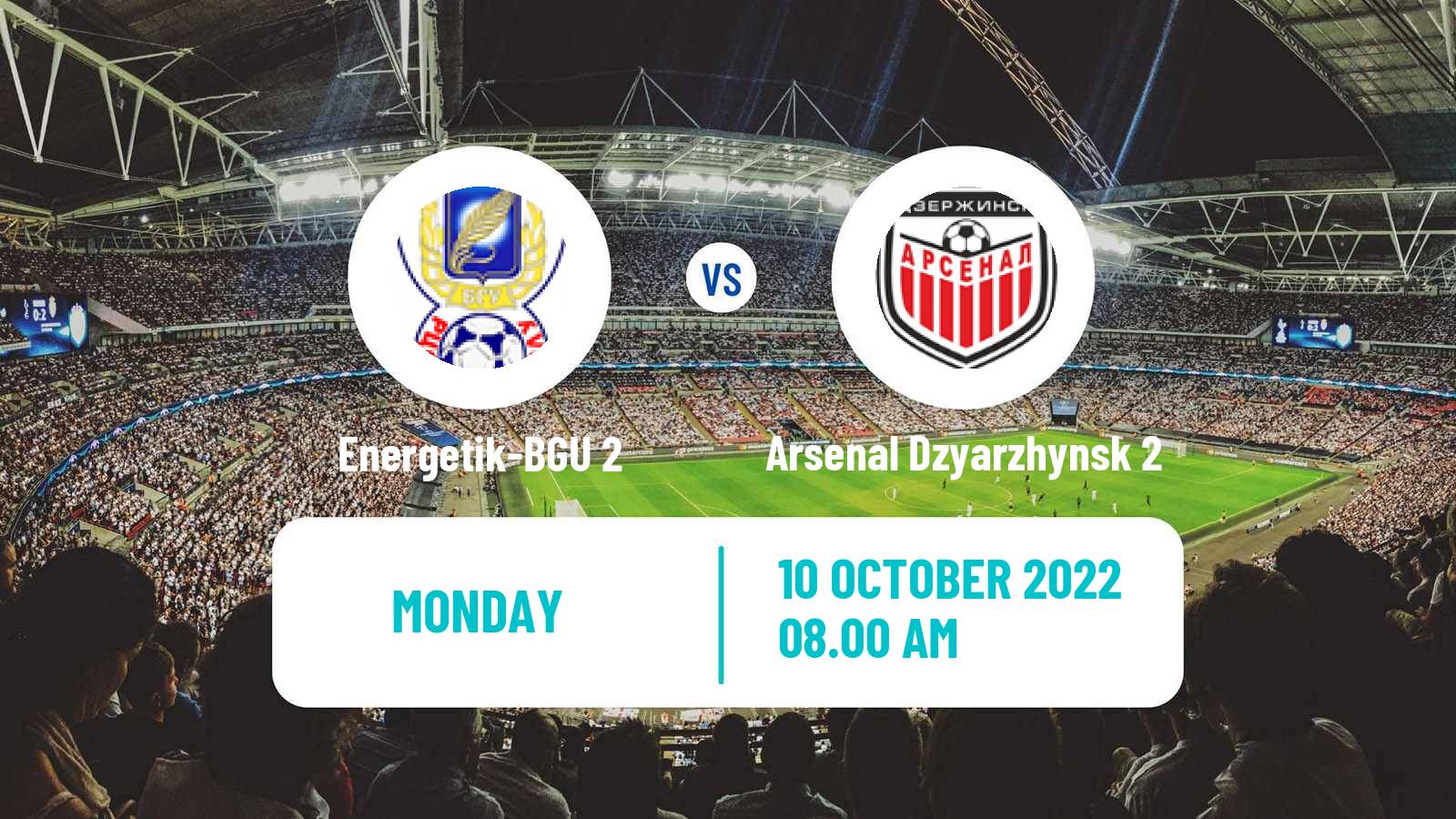 Soccer Belarusian Vysshaya Liga Reserve Energetik-BGU 2 - Arsenal Dzyarzhynsk 2