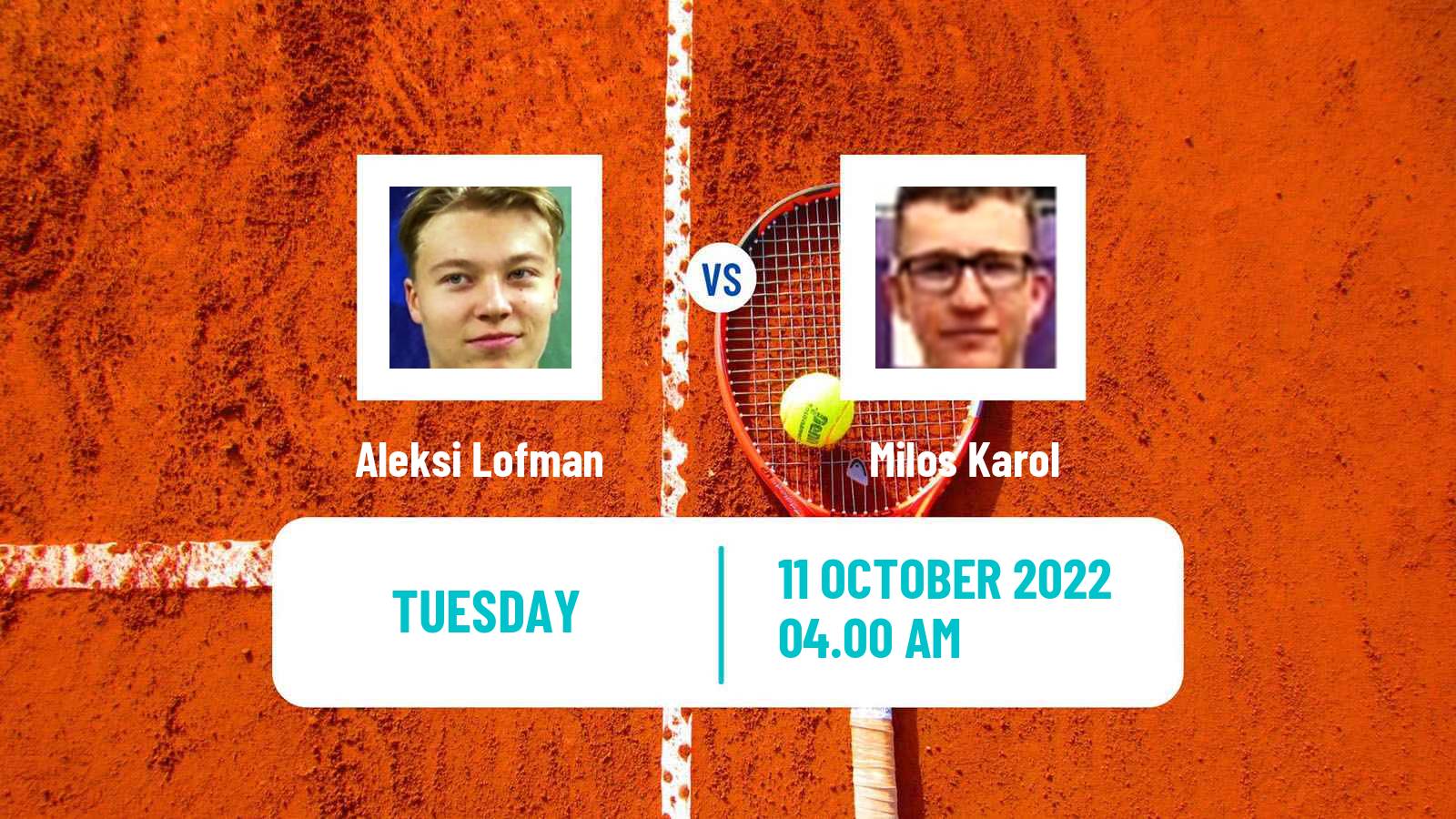 Tennis ITF Tournaments Aleksi Lofman - Milos Karol