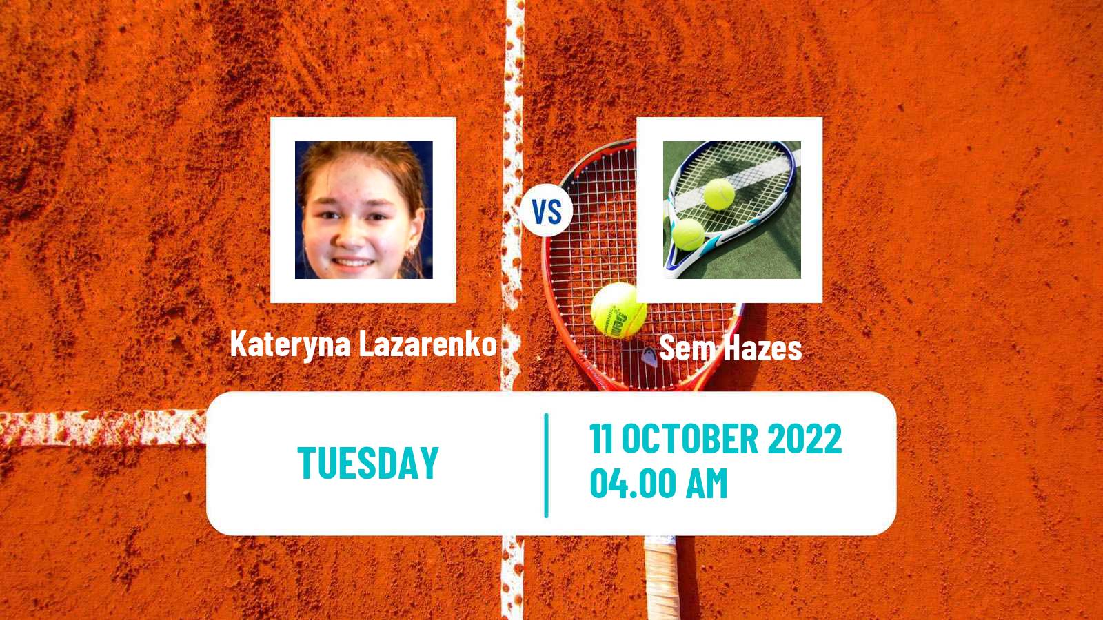 Tennis ITF Tournaments Kateryna Lazarenko - Sem Hazes