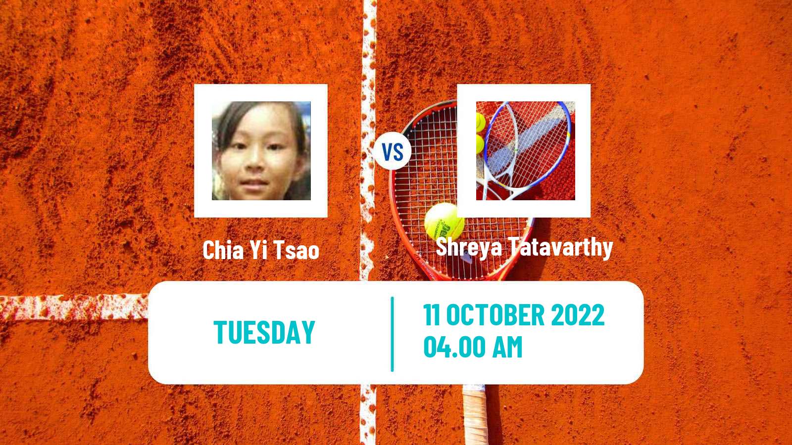 Tennis ITF Tournaments Chia Yi Tsao - Shreya Tatavarthy