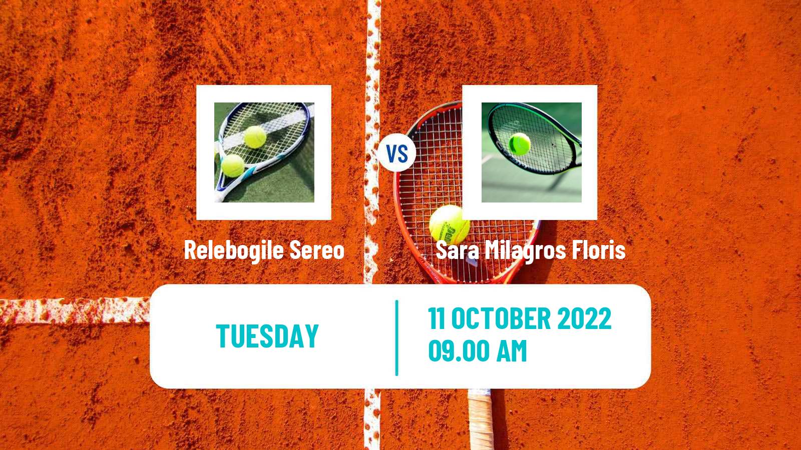 Tennis ITF Tournaments Relebogile Sereo - Sara Milagros Floris