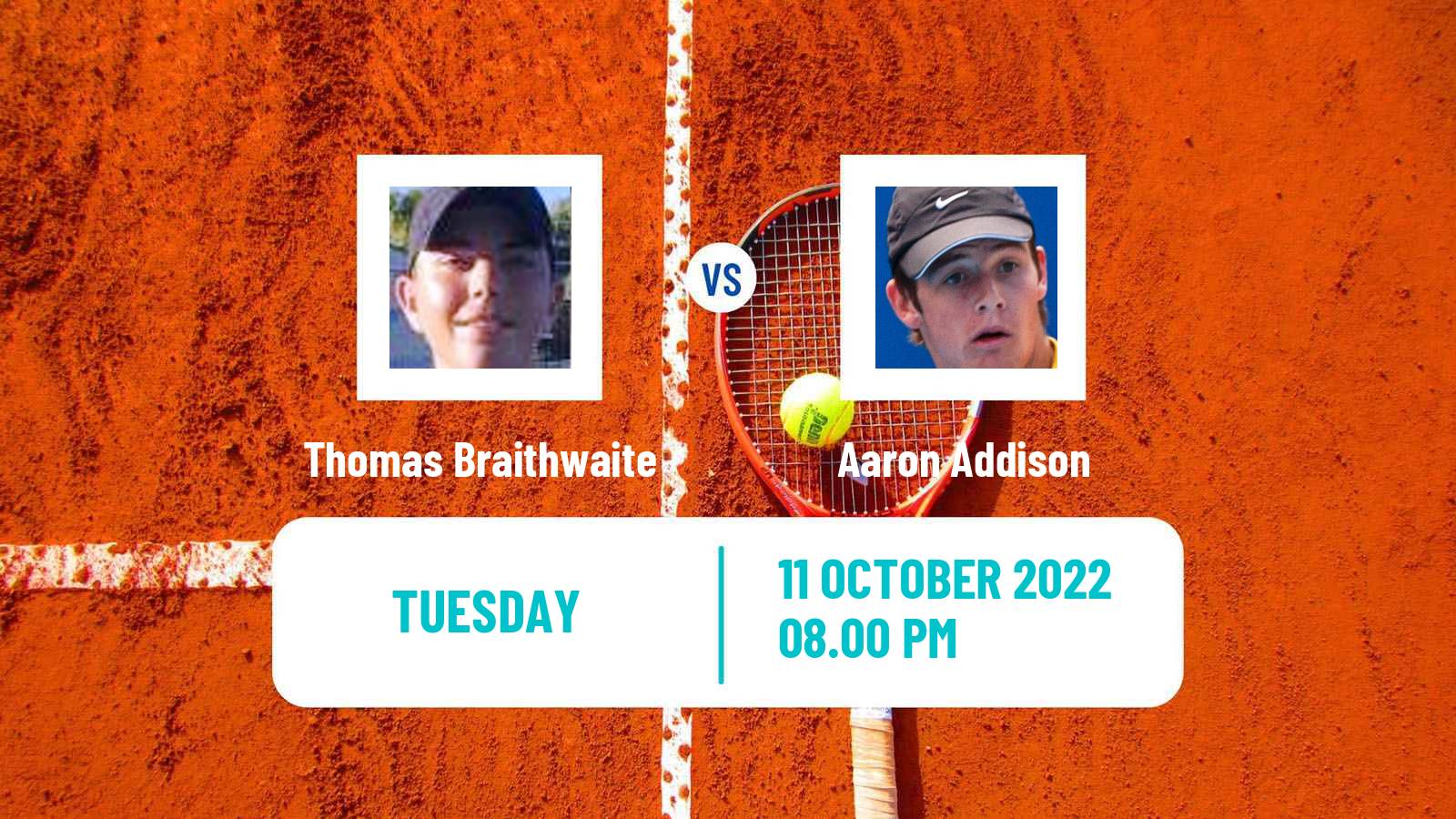 Tennis ITF Tournaments Thomas Braithwaite - Aaron Addison