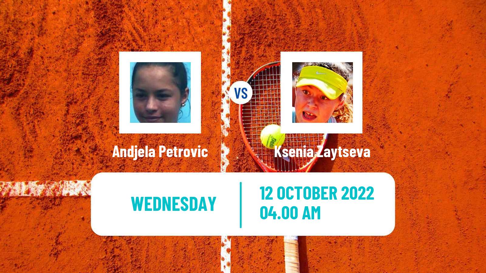 Tennis ITF Tournaments Andjela Petrovic - Ksenia Zaytseva