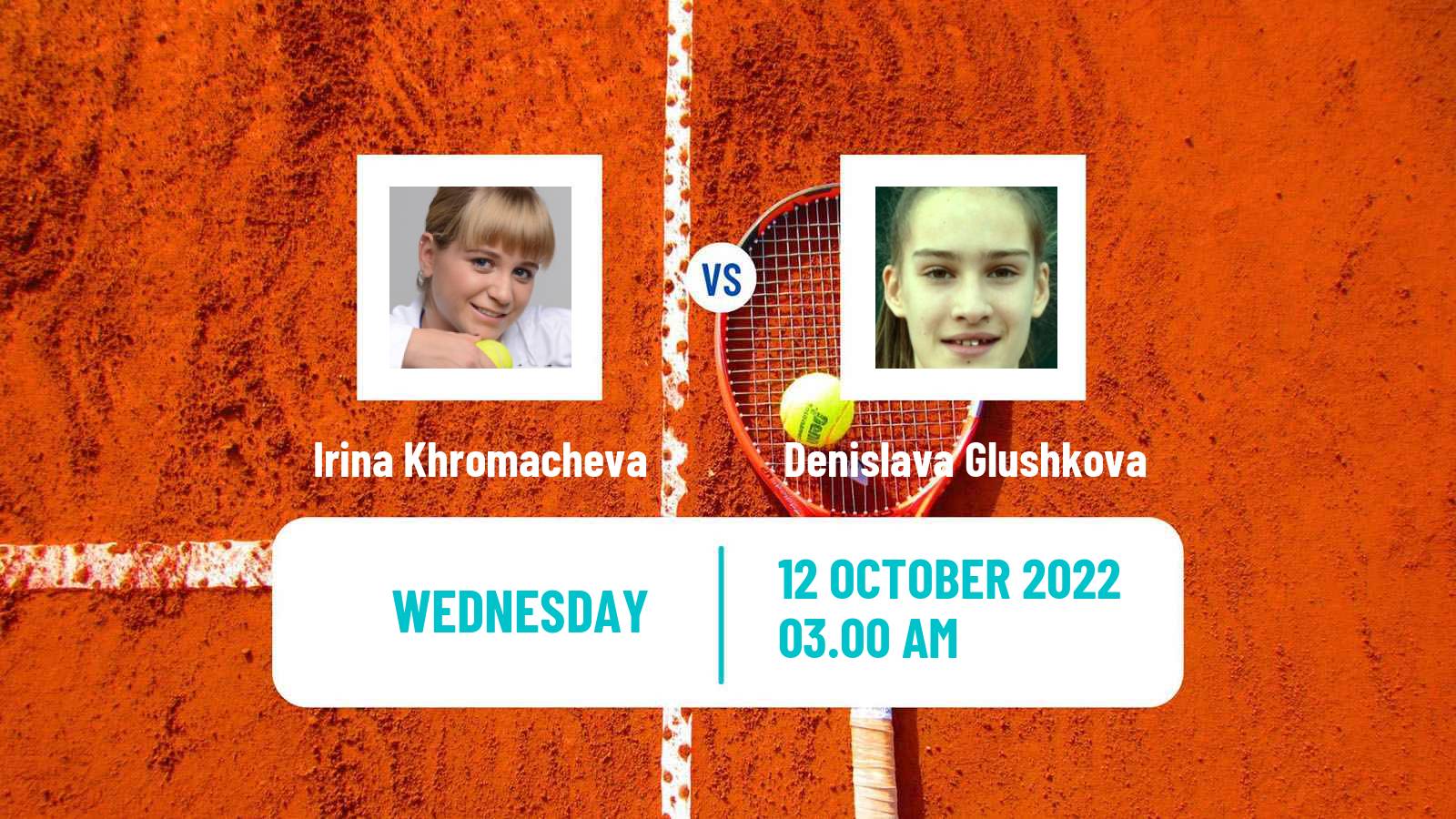 Tennis ITF Tournaments Irina Khromacheva - Denislava Glushkova