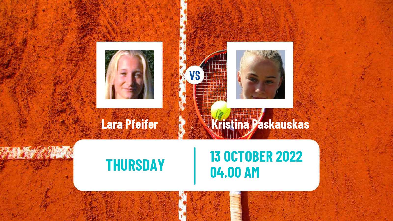 Tennis ITF Tournaments Lara Pfeifer - Kristina Paskauskas