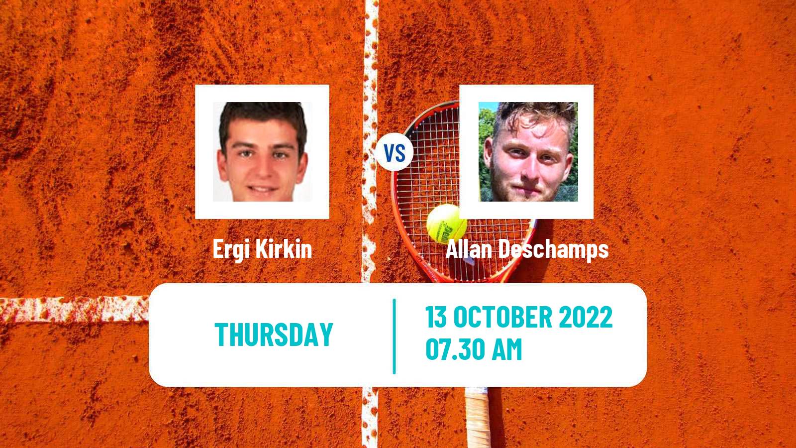 Tennis ITF Tournaments Ergi Kirkin - Allan Deschamps