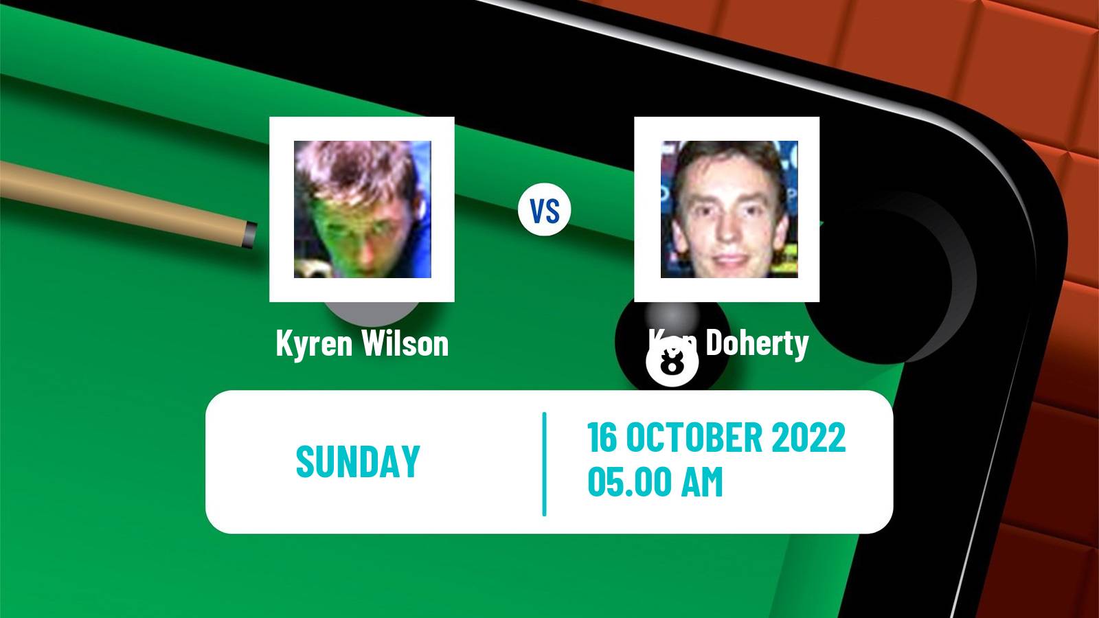 Snooker Snooker Kyren Wilson - Ken Doherty