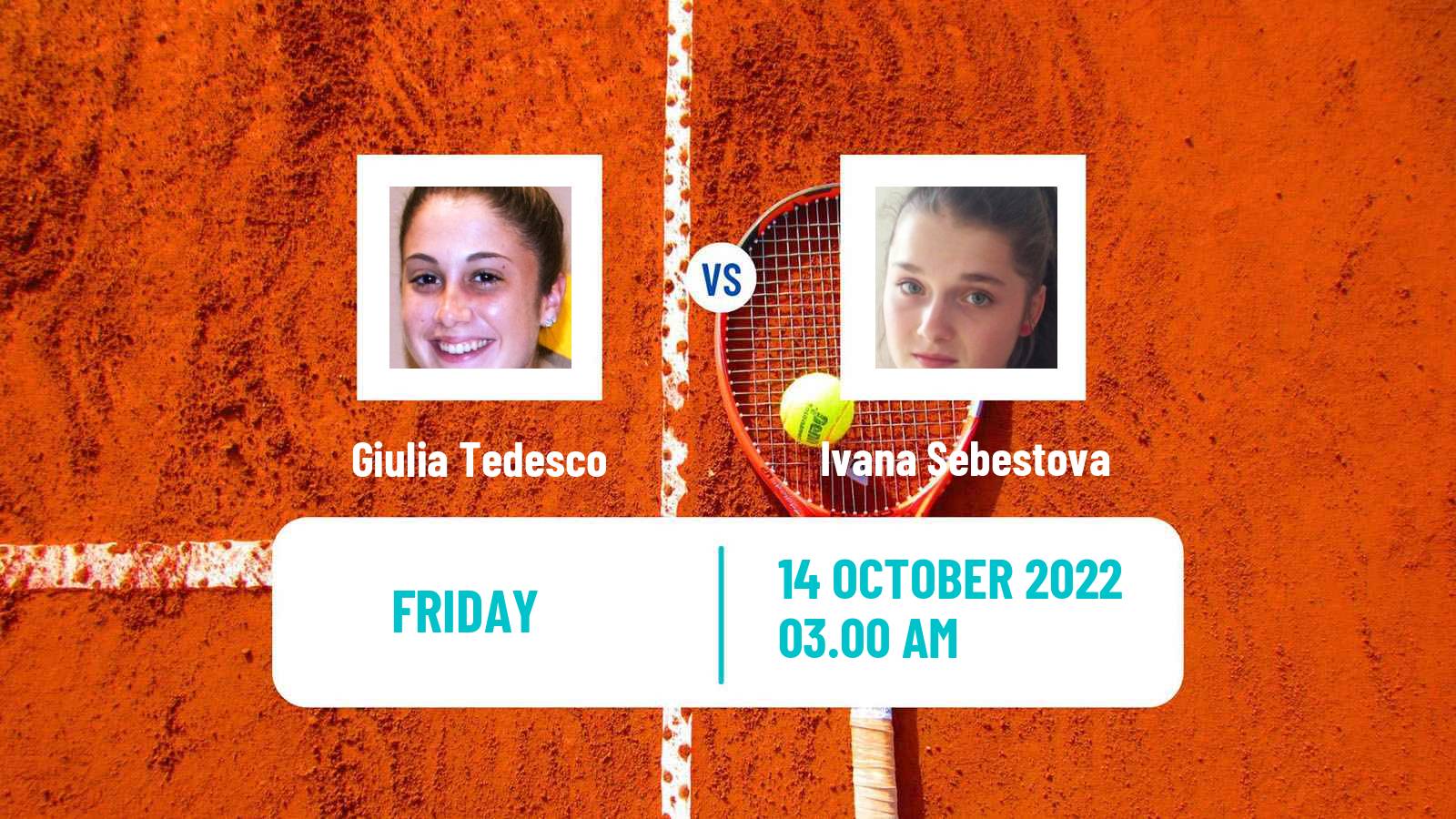 Tennis ITF Tournaments Giulia Tedesco - Ivana Sebestova
