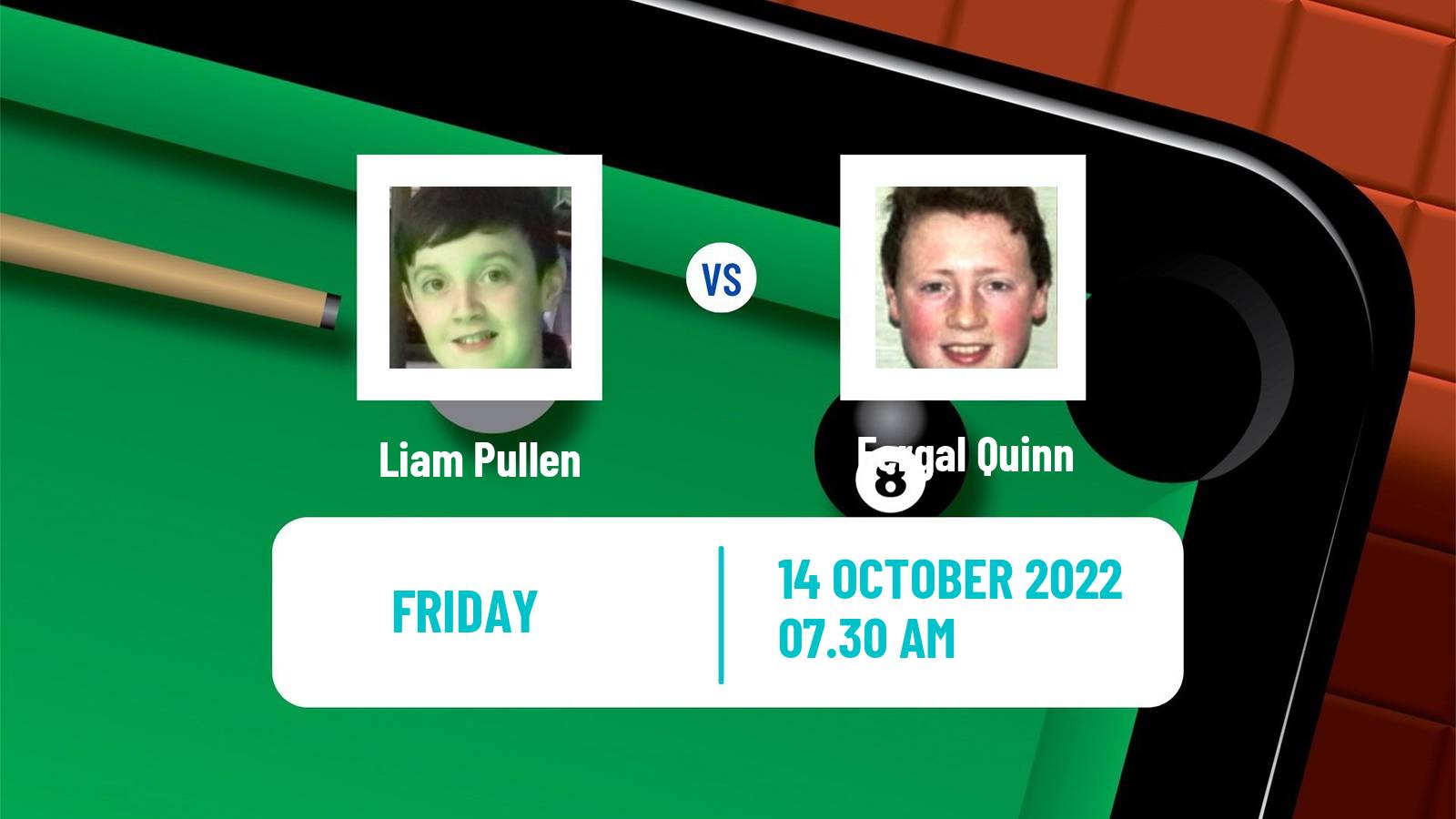 Snooker Snooker Liam Pullen - Fergal Quinn