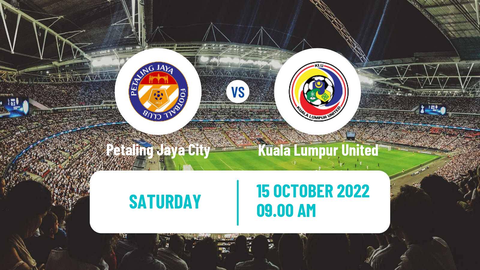 Soccer Malaysian Super League Petaling Jaya City - Kuala Lumpur United