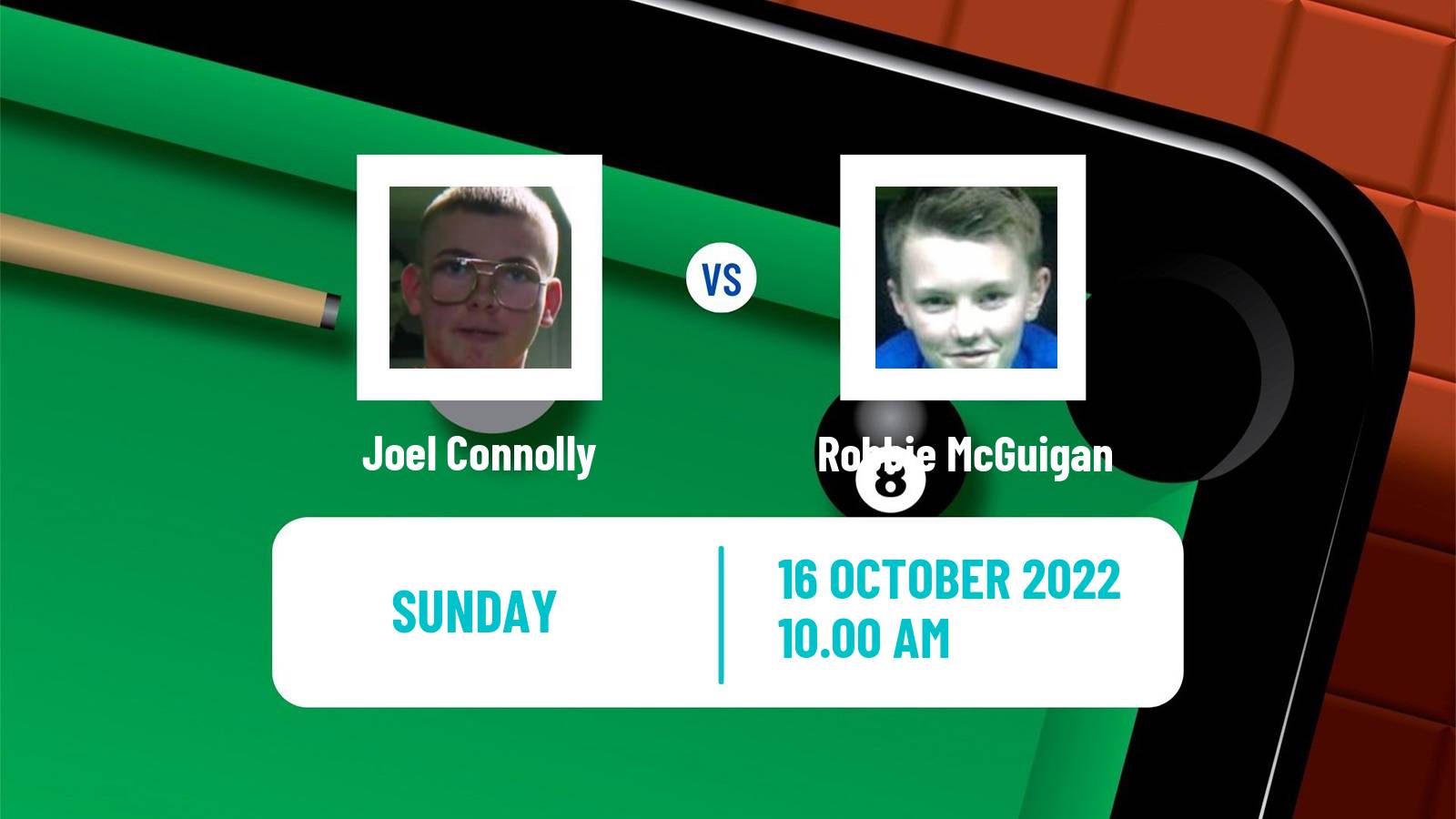 Snooker Snooker Joel Connolly - Robbie McGuigan