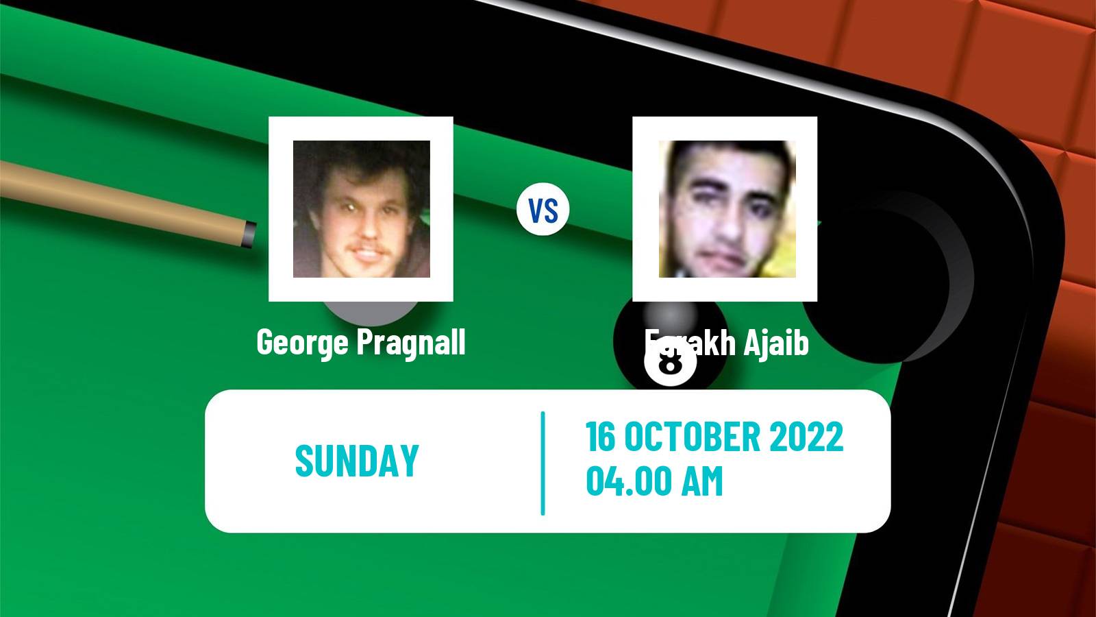 Snooker Snooker George Pragnall - Farakh Ajaib