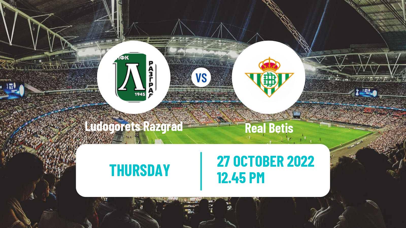 Soccer UEFA Europa League Ludogorets Razgrad - Betis