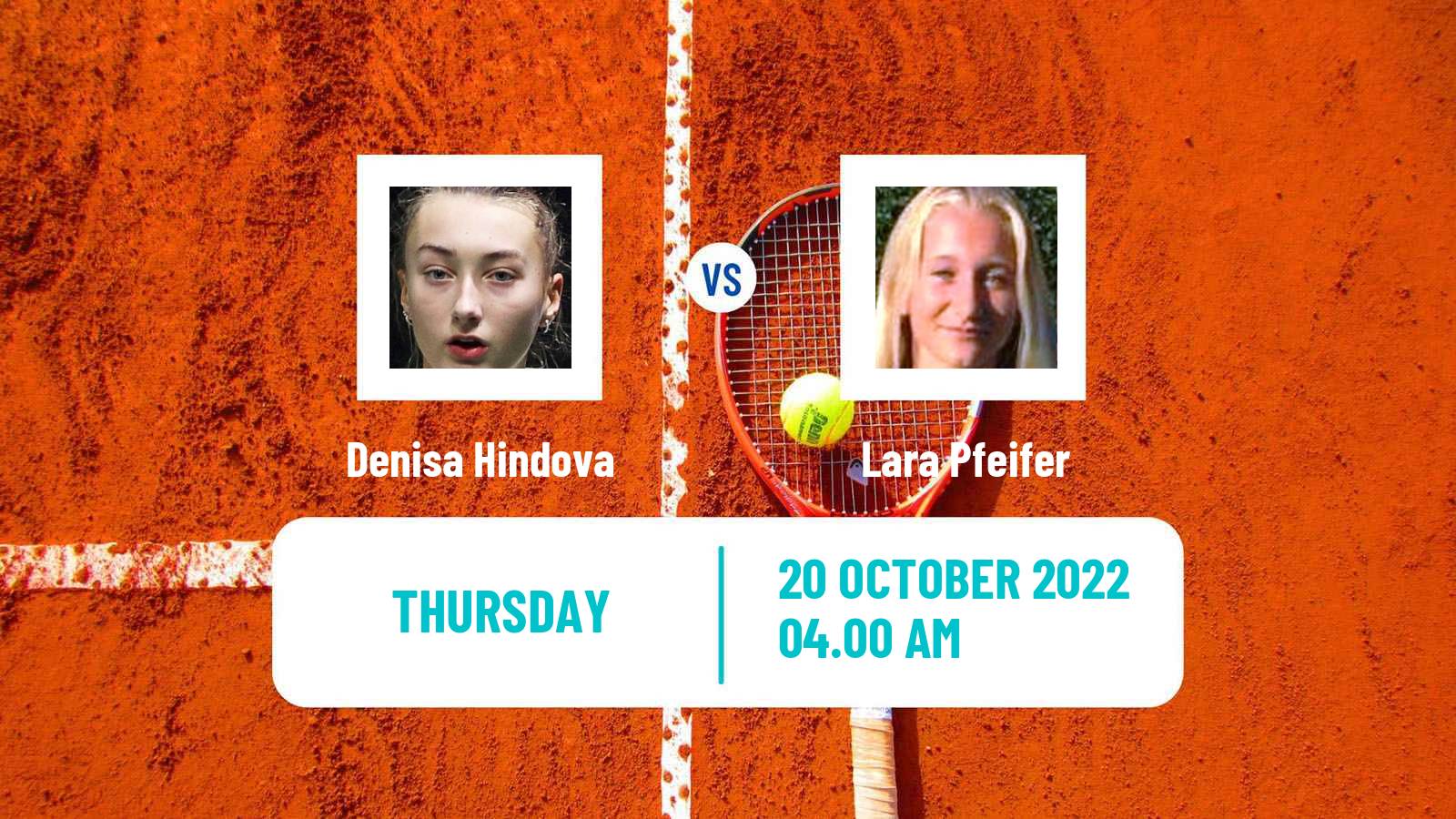 Tennis ITF Tournaments Denisa Hindova - Lara Pfeifer