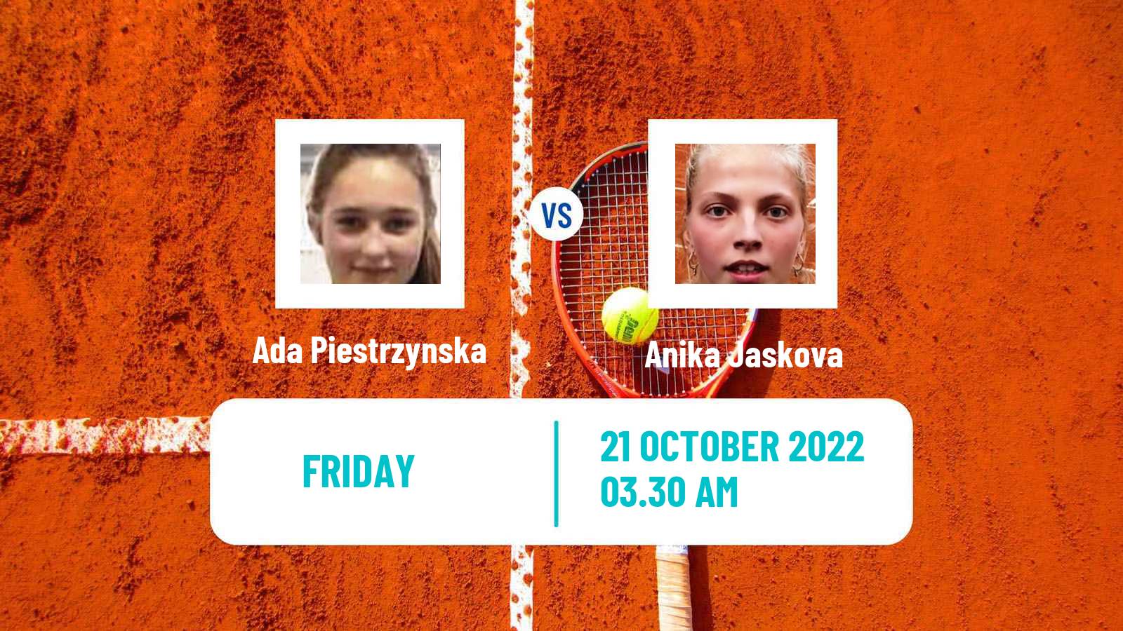 Tennis ITF Tournaments Ada Piestrzynska - Anika Jaskova