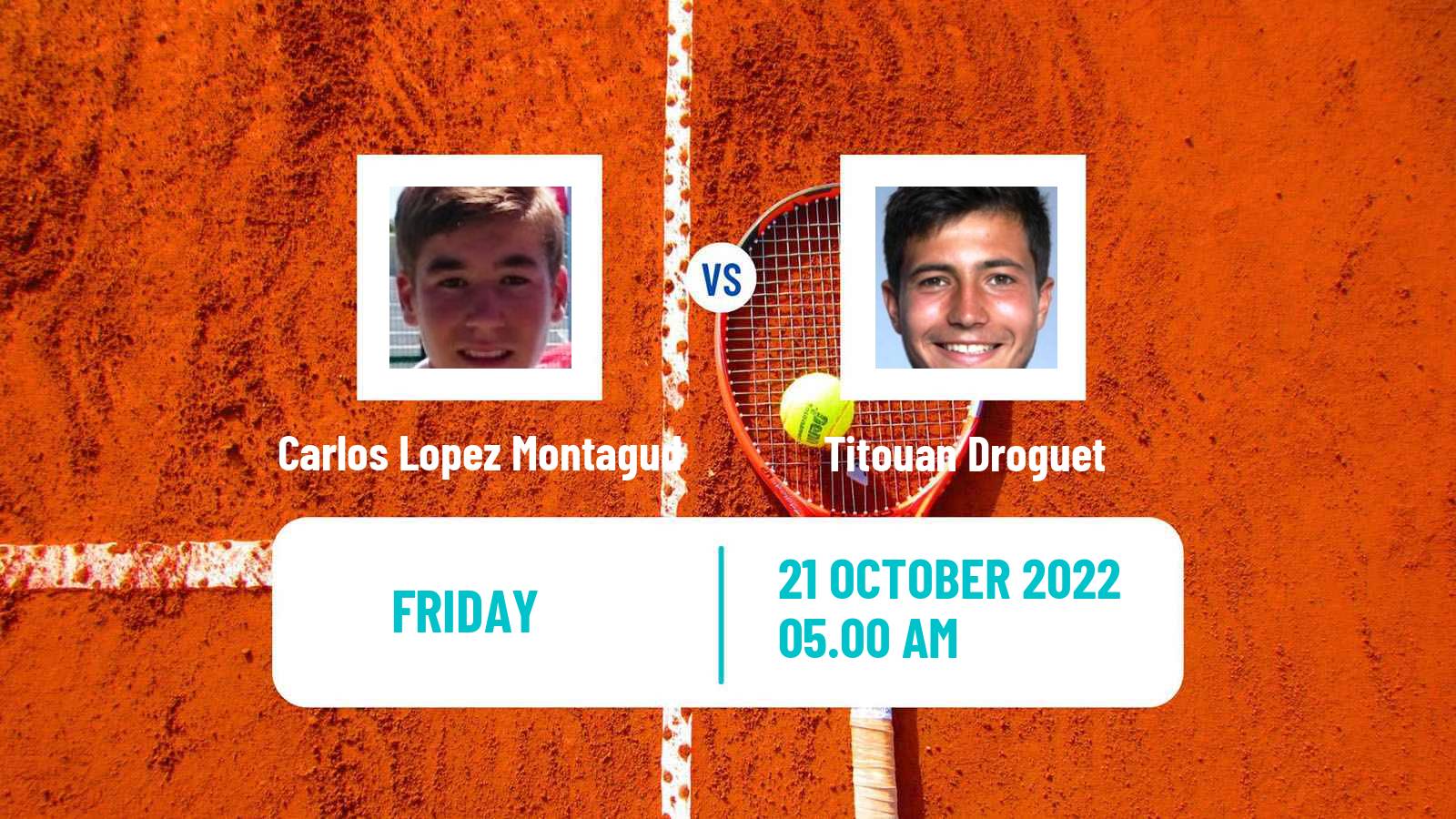 Tennis ITF Tournaments Carlos Lopez Montagud - Titouan Droguet