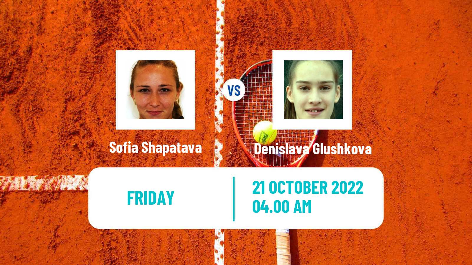 Tennis ITF Tournaments Sofia Shapatava - Denislava Glushkova