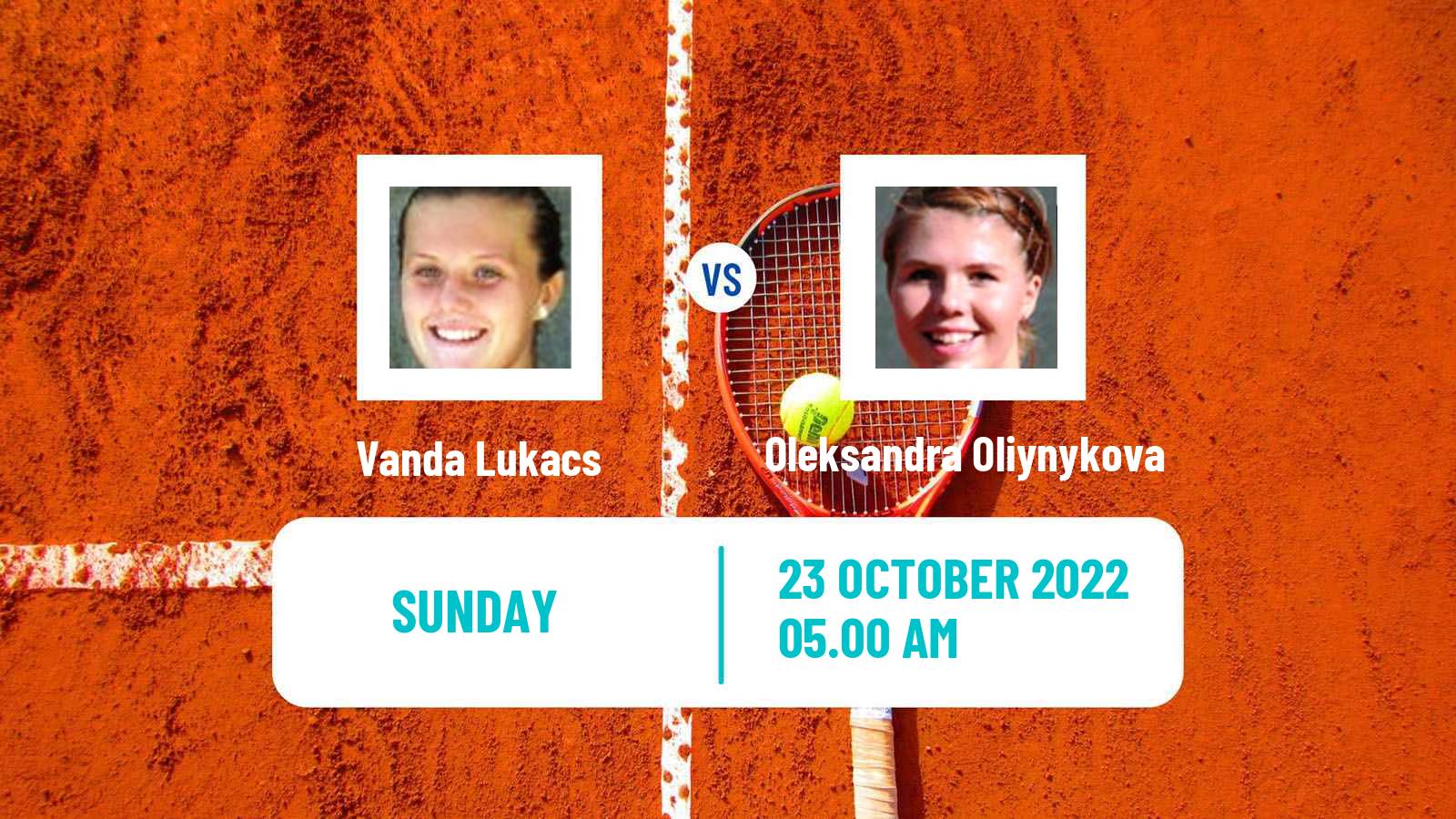 Tennis ITF Tournaments Vanda Lukacs - Oleksandra Oliynykova