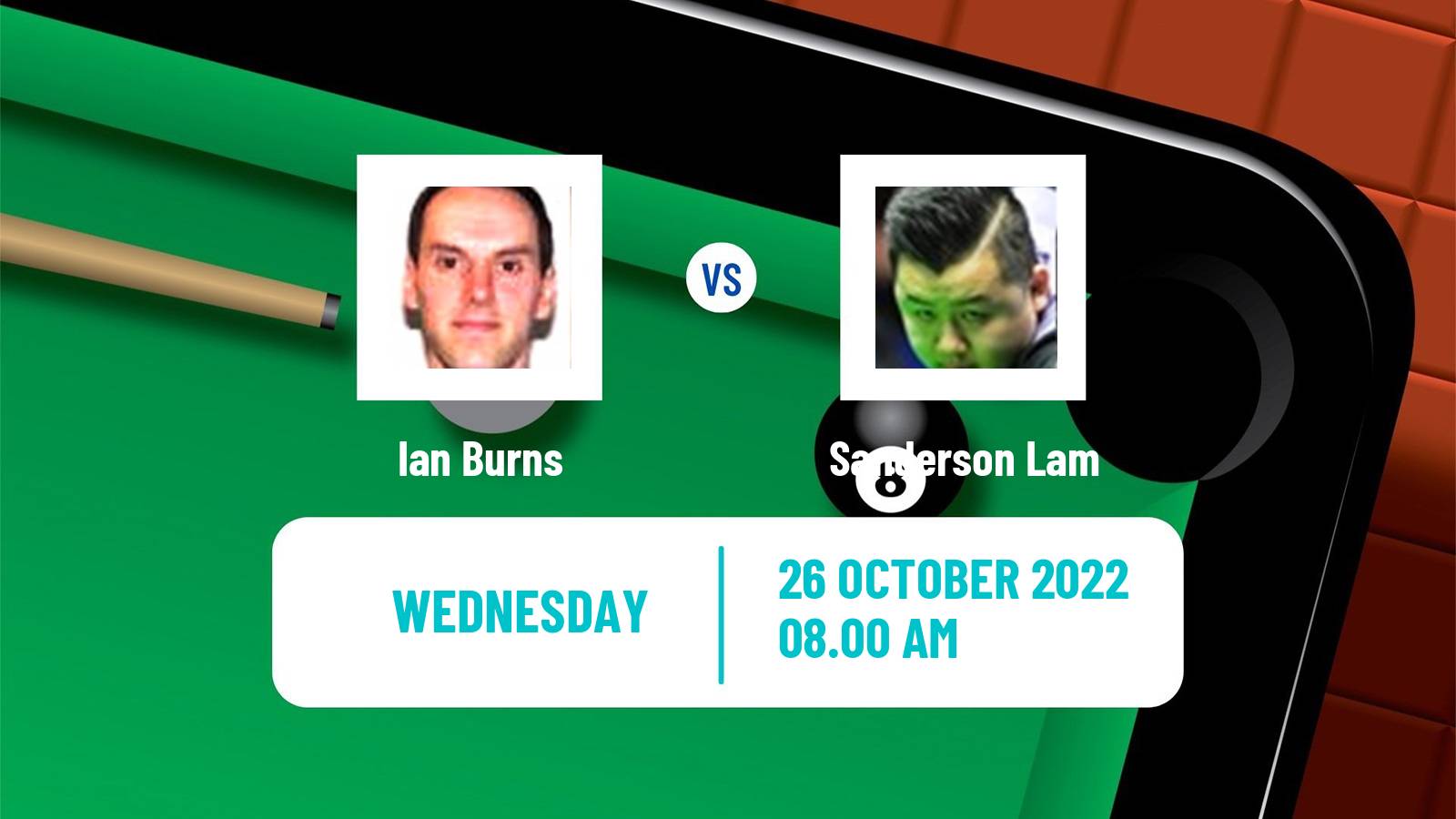 Snooker Snooker Ian Burns - Sanderson Lam