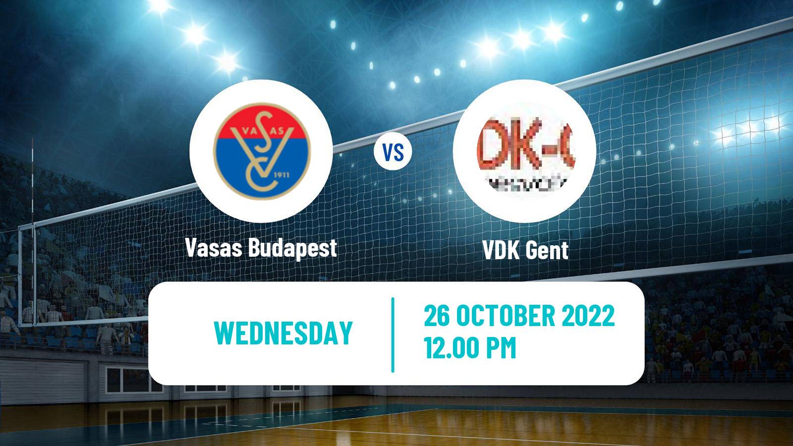 Volleyball CEV Champions League Women Vasas Budapest - VDK Gent