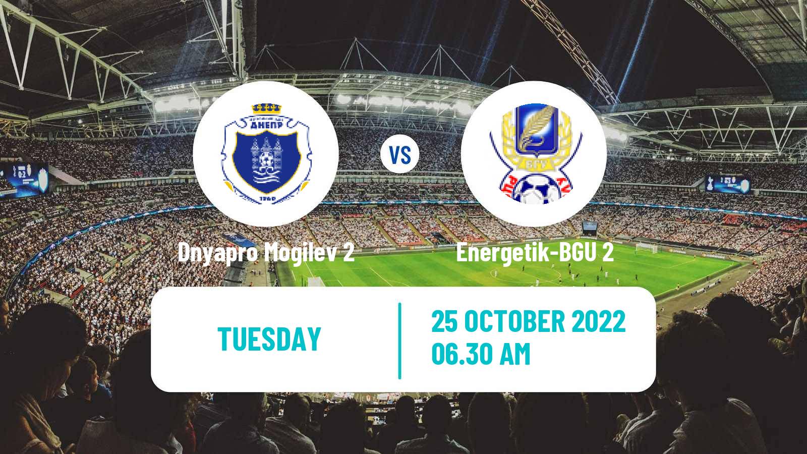 Soccer Belarusian Vysshaya Liga Reserve Dnyapro Mogilev 2 - Energetik-BGU 2