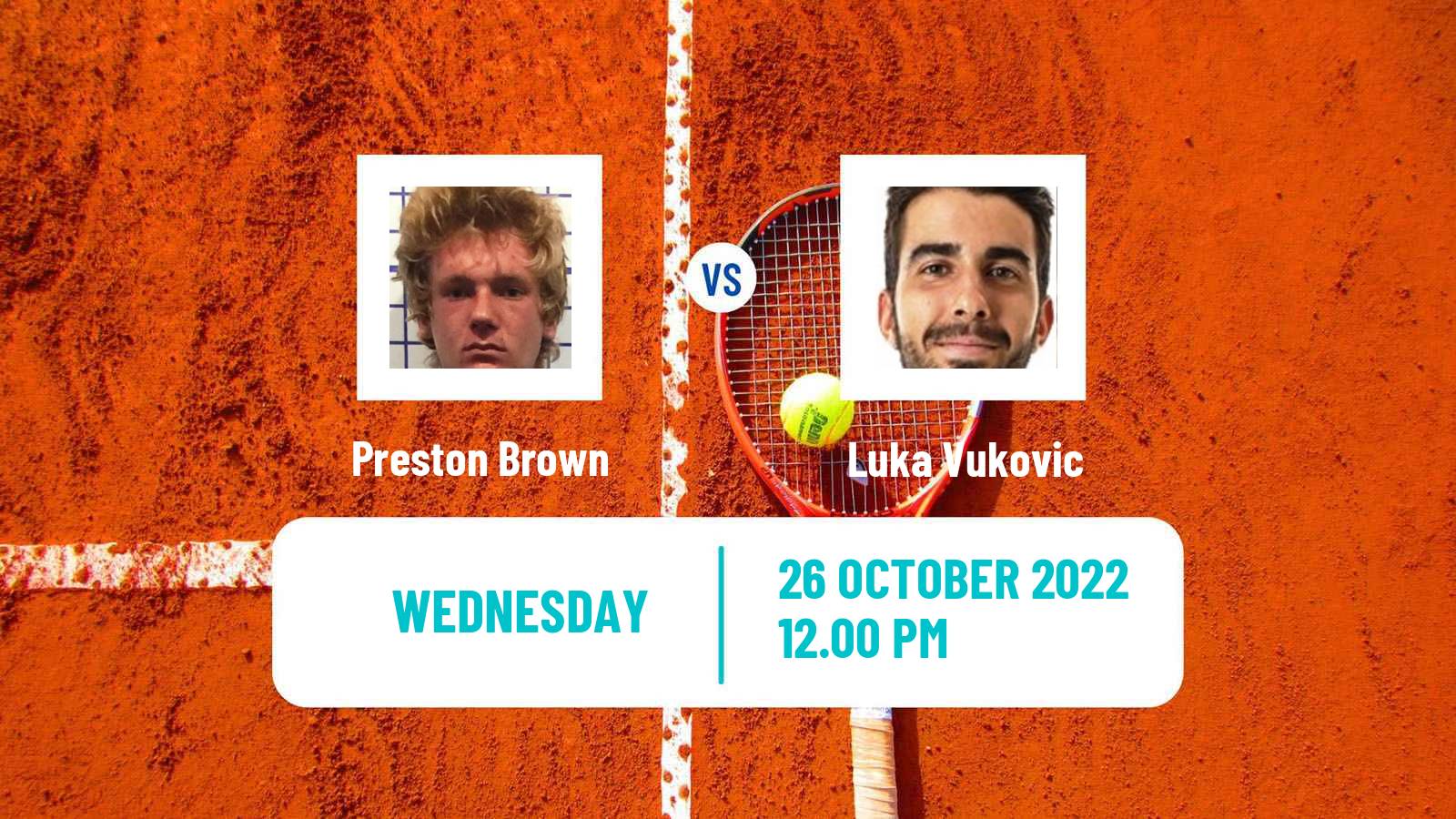 Tennis ITF Tournaments Preston Brown - Luka Vukovic