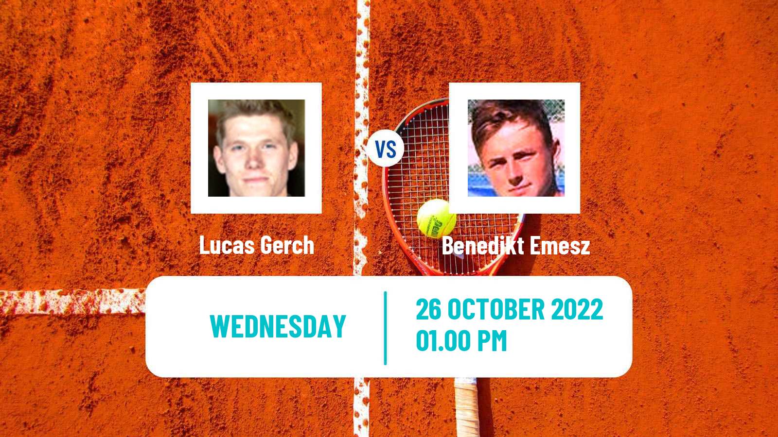 Tennis ITF Tournaments Lucas Gerch - Benedikt Emesz