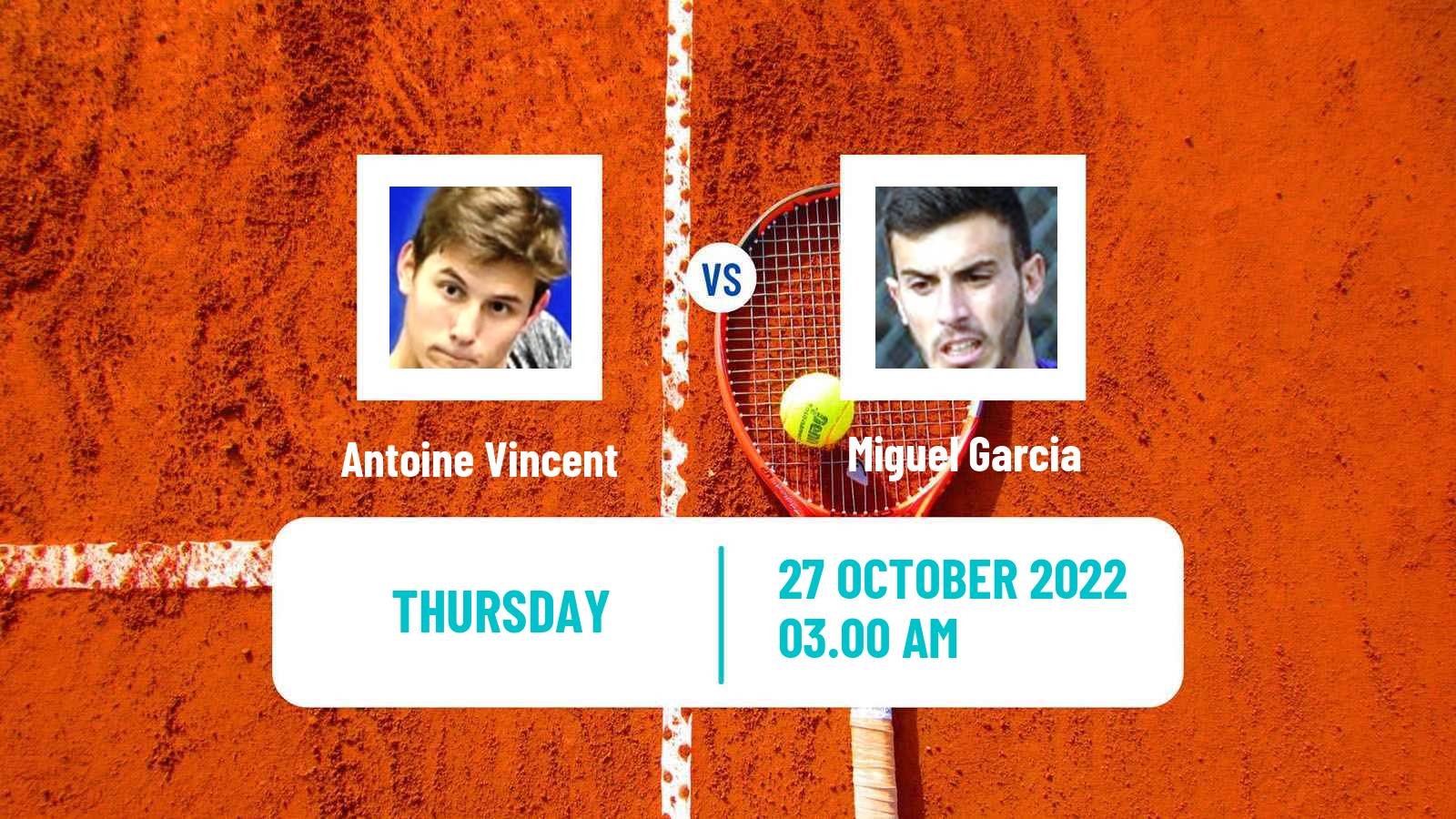 Tennis ITF Tournaments Antoine Vincent - Miguel Garcia