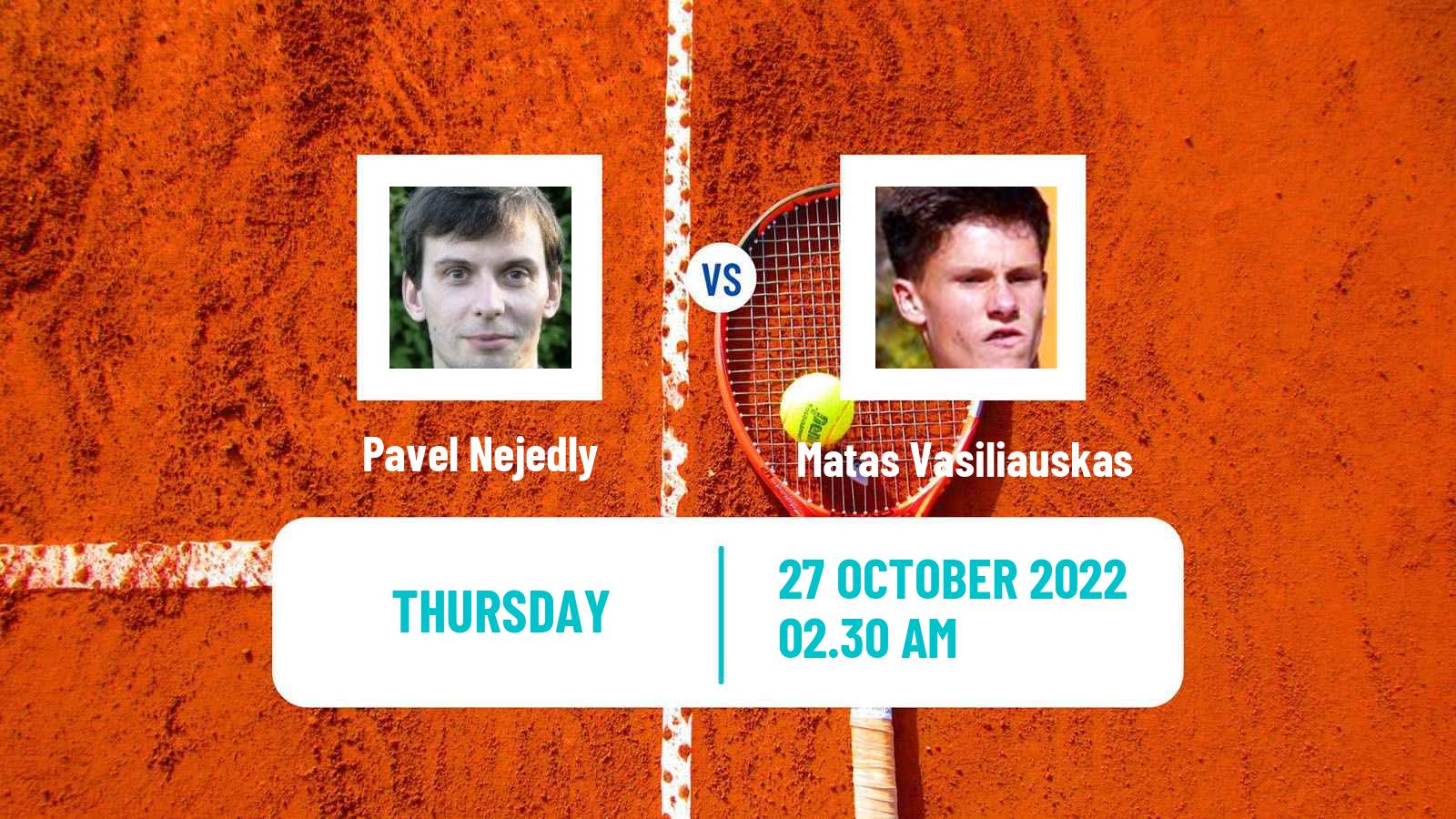 Tennis ITF Tournaments Pavel Nejedly - Matas Vasiliauskas