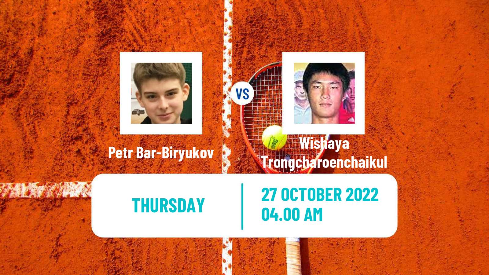Tennis ITF Tournaments Petr Bar-Biryukov - Wishaya Trongcharoenchaikul