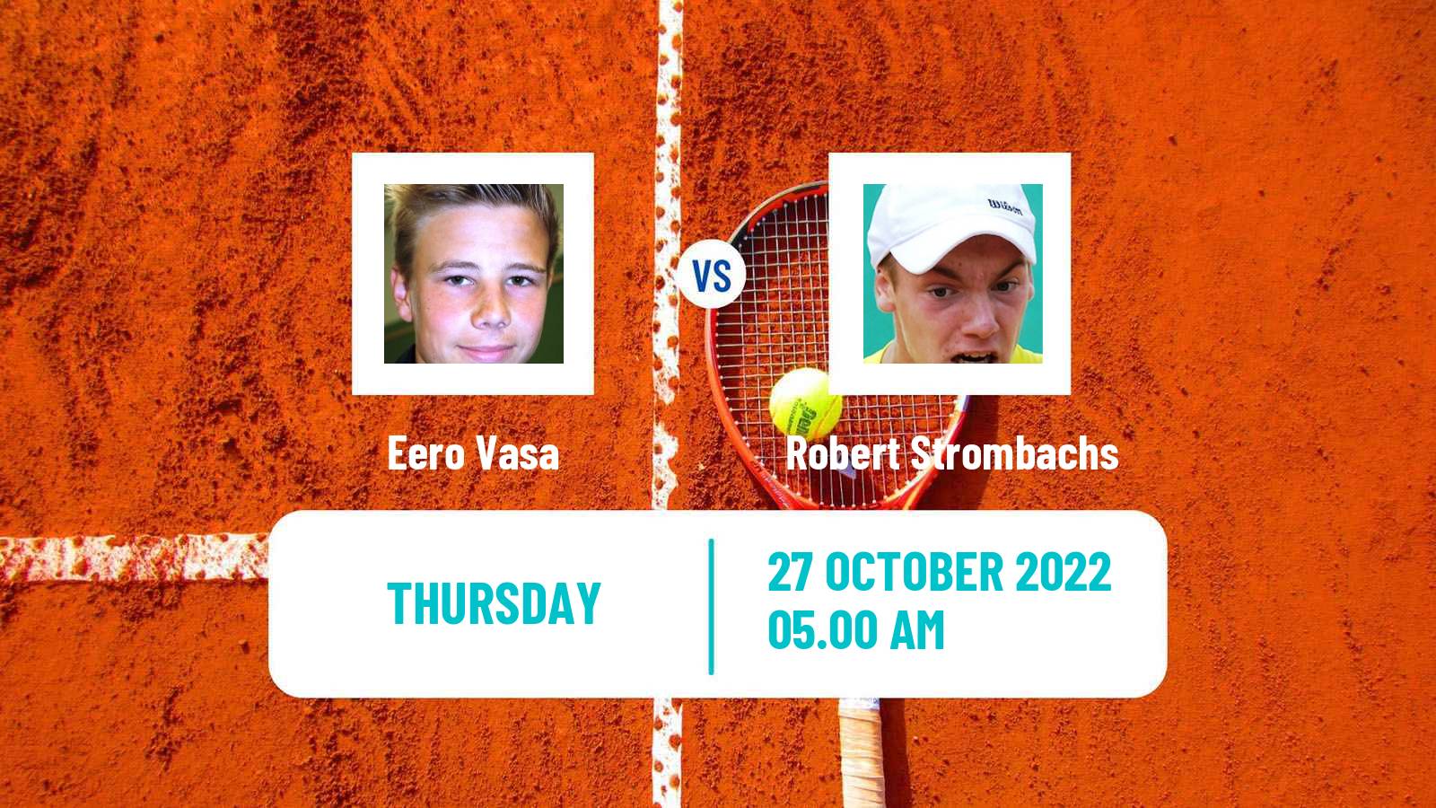 Tennis ITF Tournaments Eero Vasa - Robert Strombachs