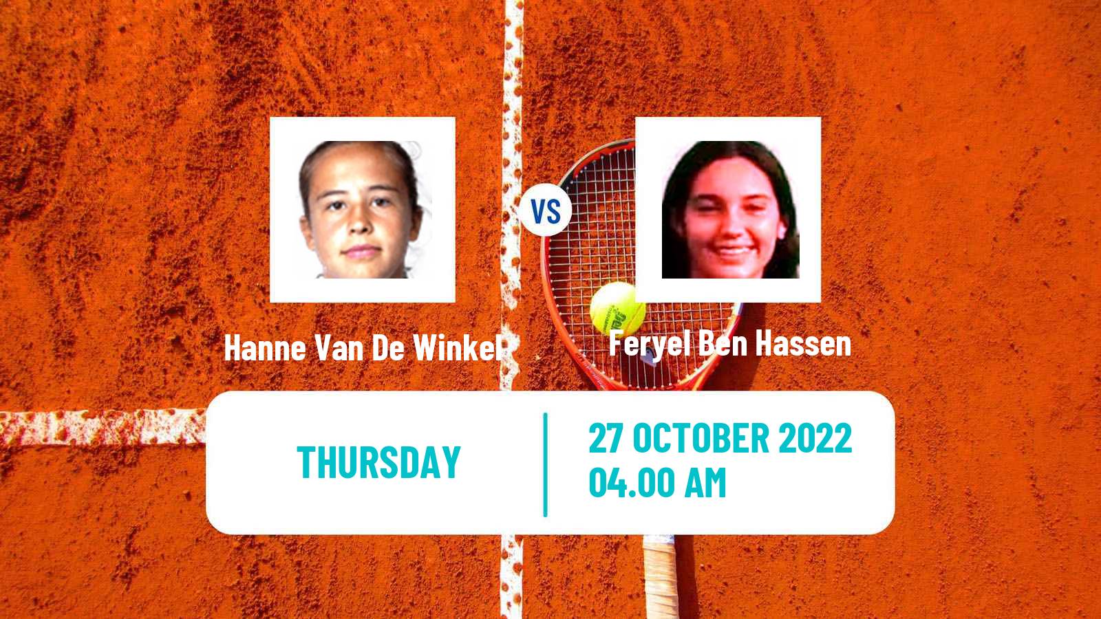 Tennis ITF Tournaments Hanne Van De Winkel - Feryel Ben Hassen