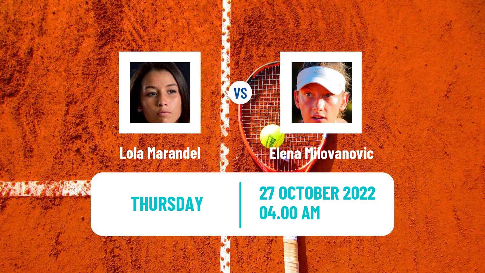 Tennis ITF Tournaments Lola Marandel - Elena Milovanovic